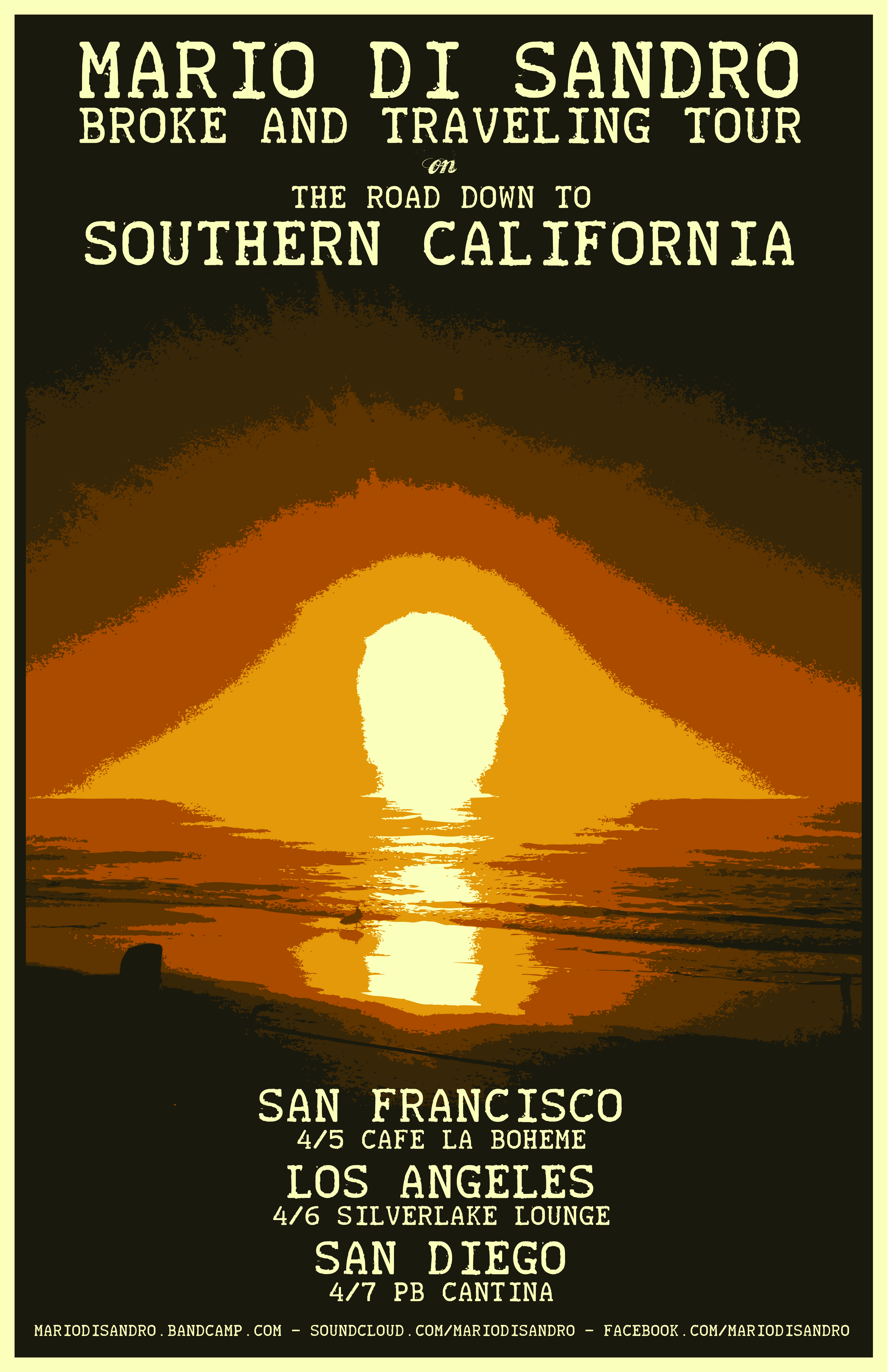Client: Mario Di Sandro, touring musician. Description: Poster designed for my Southern California Broke and Traveling 2014 music tour.